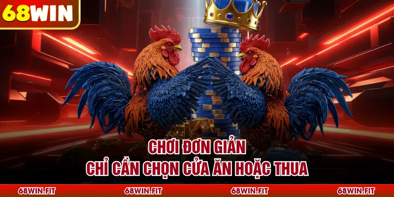 Chơi đơn giản chỉ cần chọn cửa ăn hoặc thua